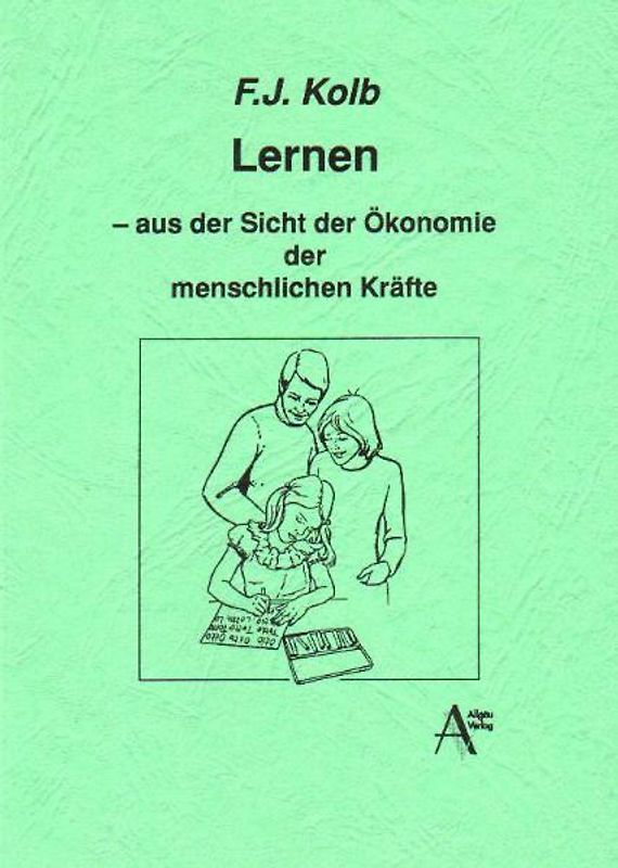 Lernen aus der Sicht der Ökonomie der menschlichen Kräfte