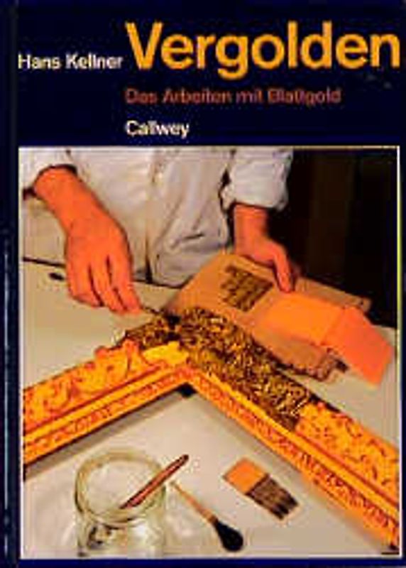 Vergolden. Das Arbeiten mit Blattgold