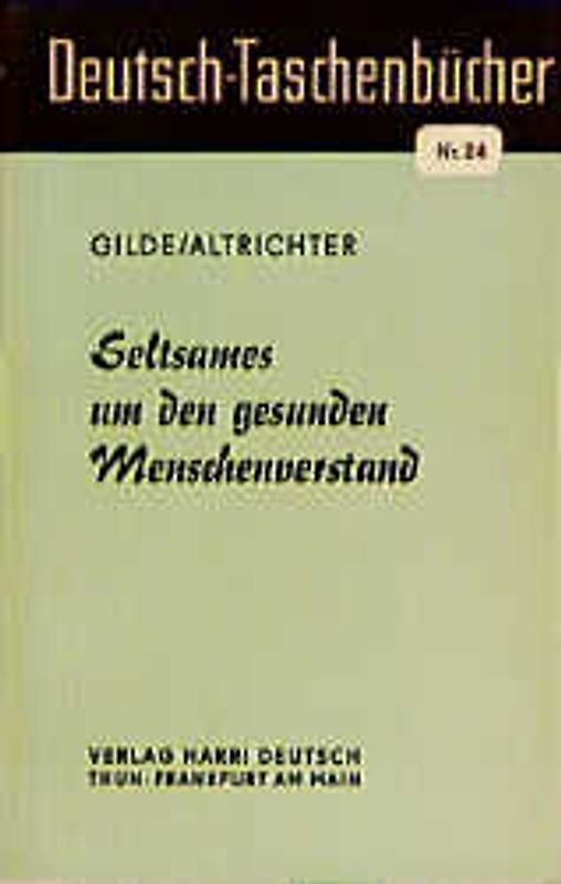 Seltsames um den gesunden Menschenverstand