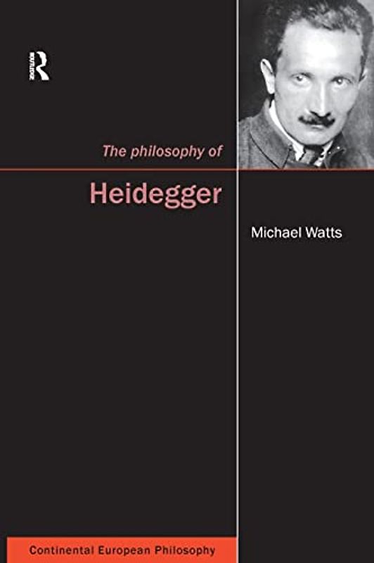 The Philosophy of Heidegger (Continental European Philosophy (Paperback))