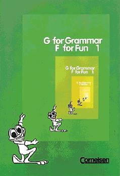 G for Grammar, F for Fun / Band 1: 5./6. Schuljahr - Grammatisches Arbeitsheft. Grammatische Arbeitshefte