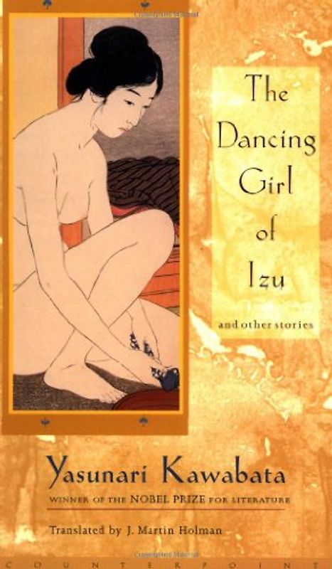 The Dancing Girl of Izu: And Other Stories - Yasunari Kawabata