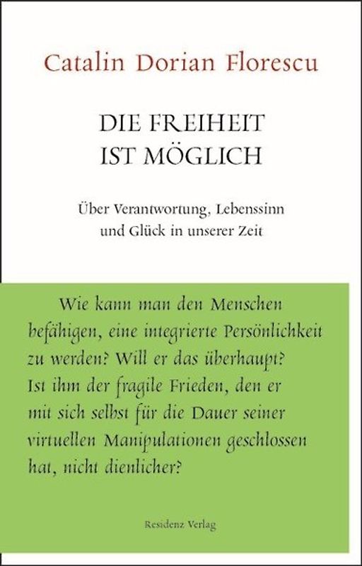 Die Freiheit ist möglich