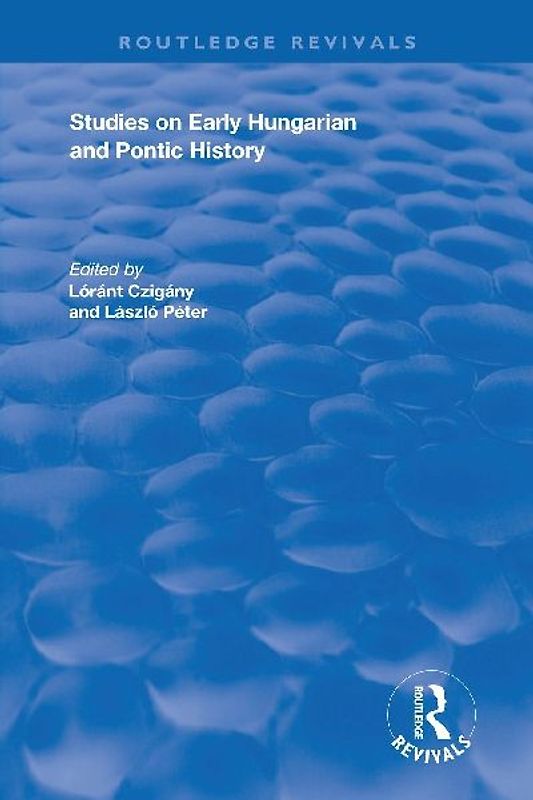 Studies on Early Hungarian and Pontic History