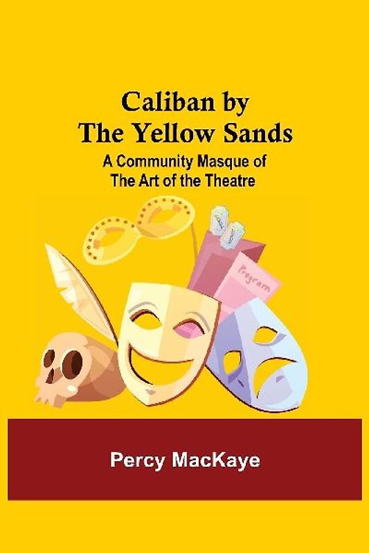 Caliban By The Yellow Sands