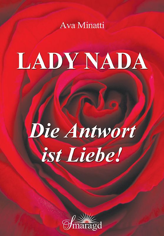 Lady Nada - die Antwort ist Liebe!