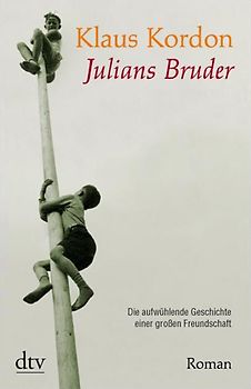 Julians Bruder. Roman