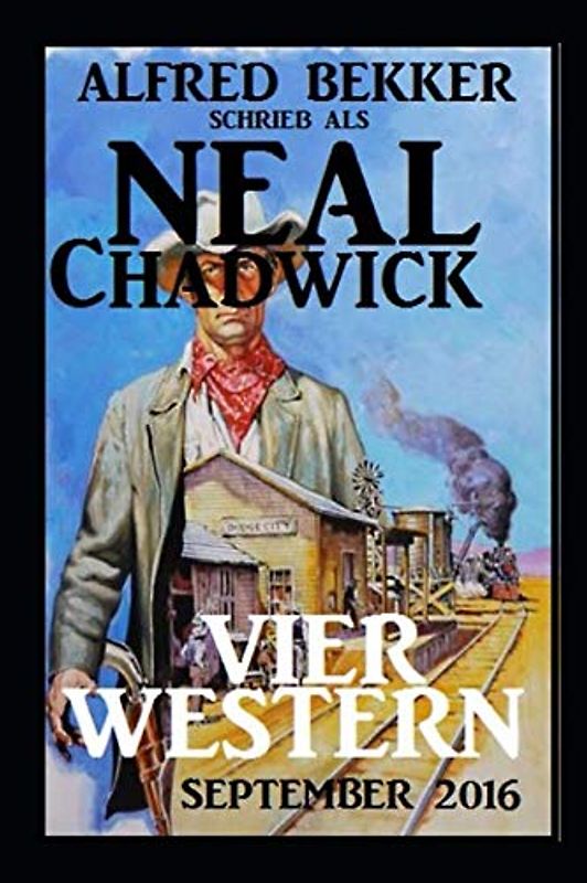 Neal Chadwick - Vier Western September 2016