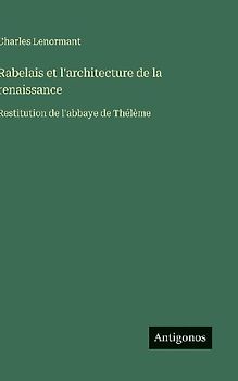 Rabelais et l'architecture de la renaissance
