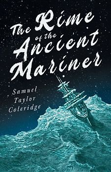 The Rime of the Ancient Mariner;With Introductory Excerpts by Mary E. Litchfield & Edward Everett Hale