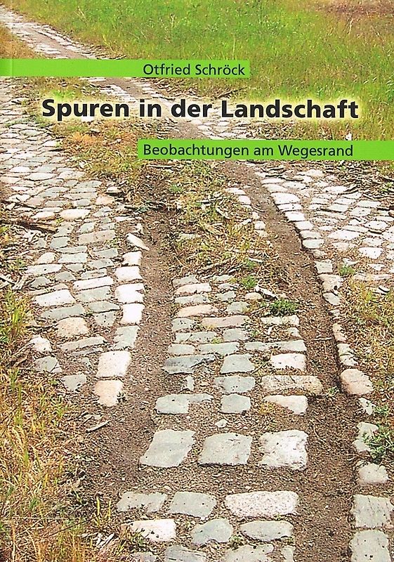 Spuren in der Landschaft