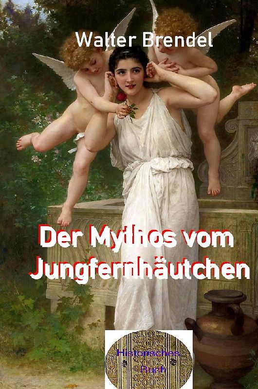 Der Mythos vom Jungfernhäutchen