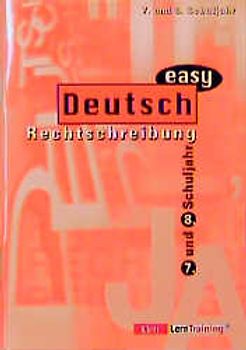 Deutsch easy / Rechtschreibung. 7./8. Schuljahr