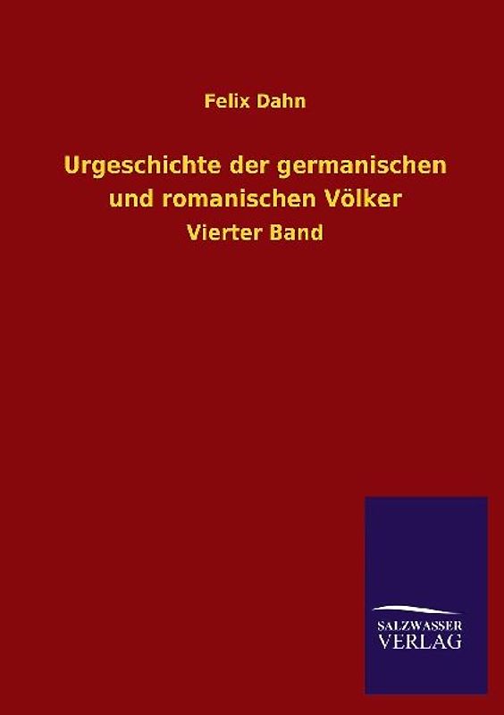 Urgeschichte der germanischen und romanischen Völker