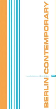 Berlin Contemporary - Gallery Guide Berlin