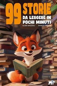 99 storie da leggere in pochi minuti