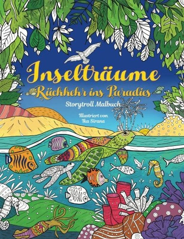Inselträume — Rückkehr ins Paradies : Malbuch für Erwachsene