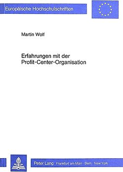 Erfahrungen mit der Profit-Center-Organisation