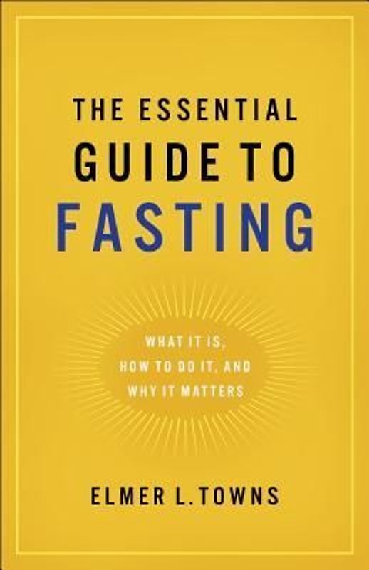 Essential Guide to Fasting