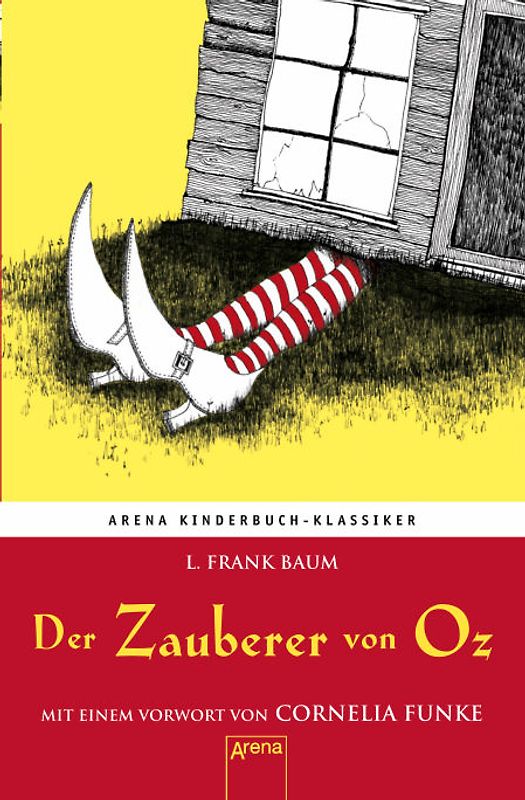 Der Zauberer von Oz. Mit einem Vorwort von Cornelia Funke