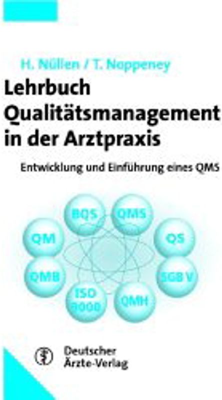 Qualitätsmanagement in der Arztpraxis. Lehrbuch zur Einführung des QM