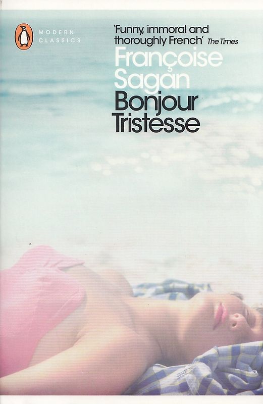 Bonjour Tristesse and A Certain Smile - Francoise Sagan [Paperback]