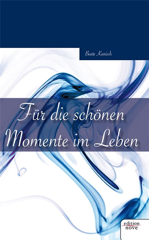 Für die schönen Momente im Leben