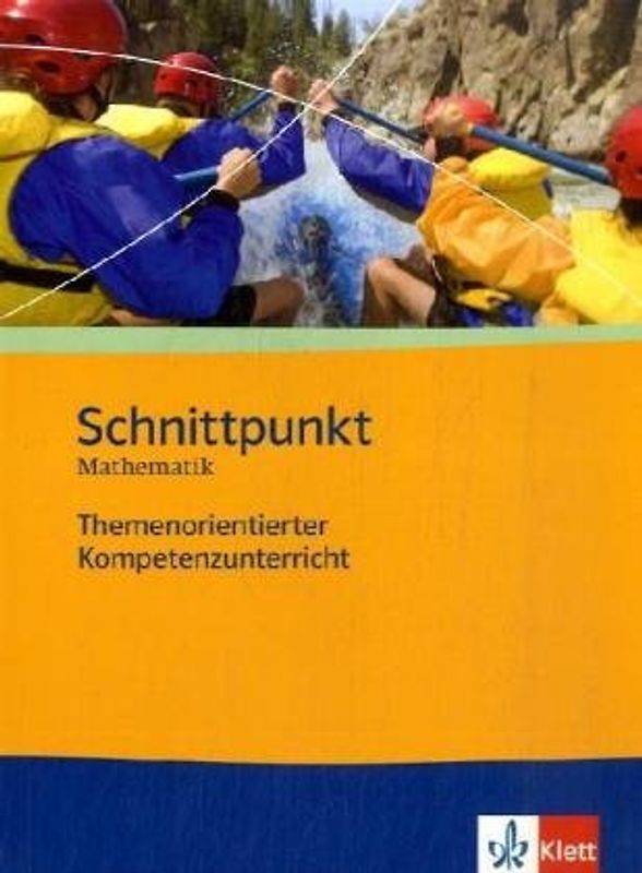 Schnittpunkt Mathematik Themenorientierter Kompetenzunterricht