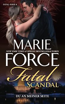Fatal Scandal – Du an meiner Seite (Fatal Serie, Band 8)