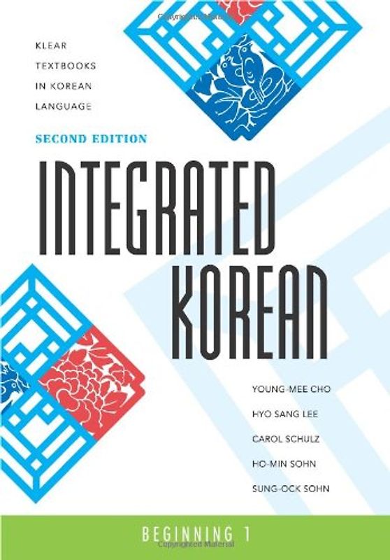 Integrated Korean: Beginning 1 (Klear Textbooks in Korean Language) - Young-Mee Cho