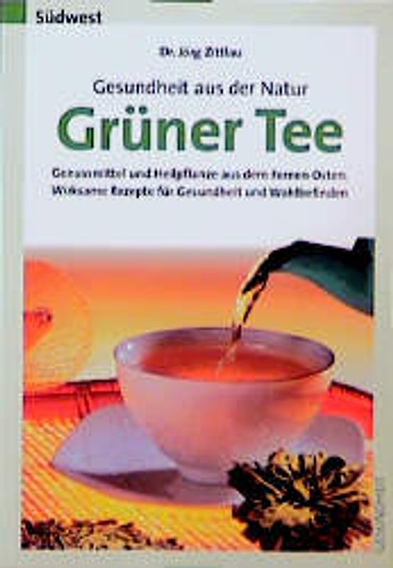Gesundheit aus der Natur - Grüner Tee