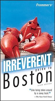 Frommer's Irreverent Guide to Boston