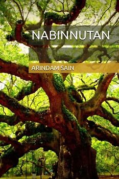 NABINNUTAN: WRITTEN BY ARINDAM SAIN