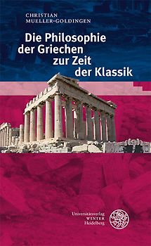 Die Philosophie der Griechen zur Zeit der Klassik