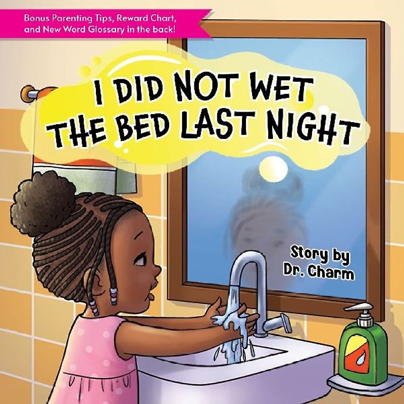 I Did Not Wet The Bed Last Night!