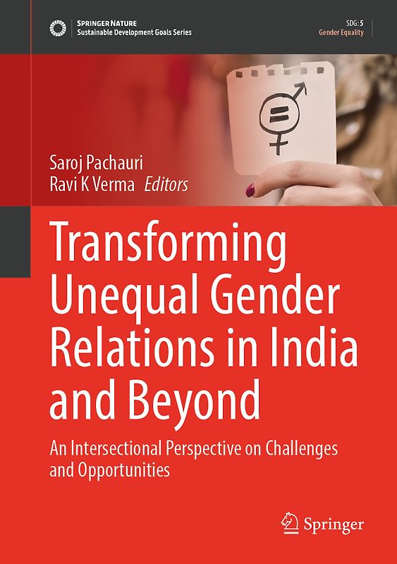Transforming Unequal Gender Relations in India and Beyond