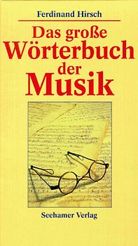 Das grosse Wörterbuch der Musik
