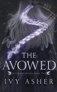 The Avowed (Shadowed Wings, Band 2)