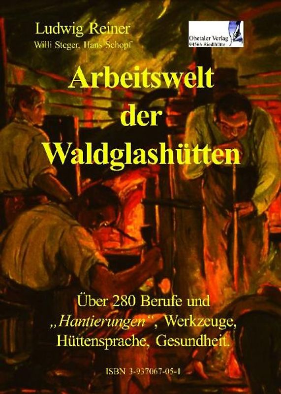 Arbeitswelt der Waldglashütten