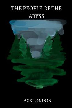 The People of the Abyss by jack london