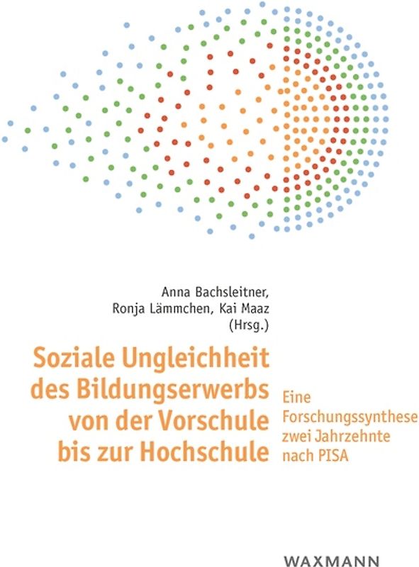 Soziale Ungleichheit des Bildungserwerbs von der Vorschule bis zur Hochschule