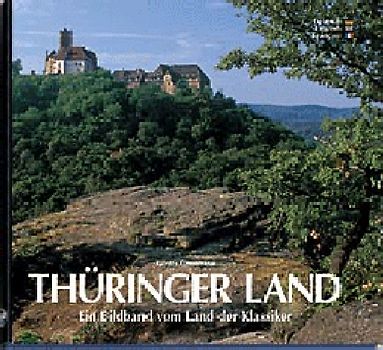 Thüringer Land - Ein Bildband vom Land der Klassiker (Titelbild: Wartburg)