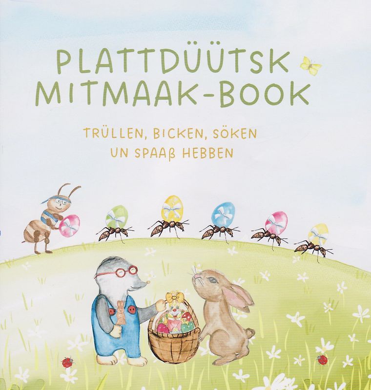 Plattdüütsk Mitmaak-Book (Mooi Oostern!)