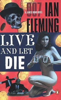 Live and Let Die (James Bond Novels) - Fleming, Ian