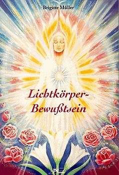 Lichtkörper - Bewusstsein