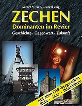 Zechen - Dominanten im Revier