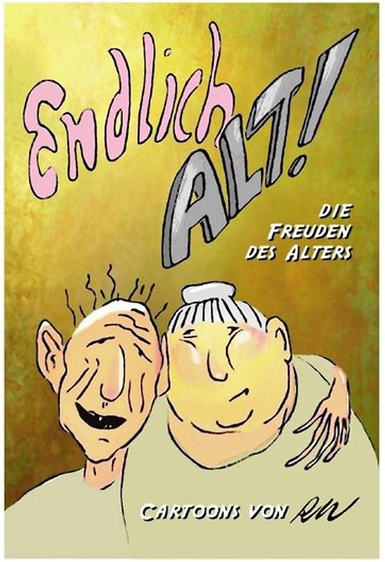 Endlich alt!
