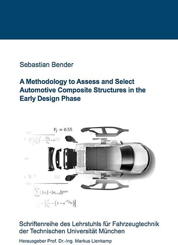 A Methodology to Assess and Select Automotive Composite Structures in the Early Design Phase