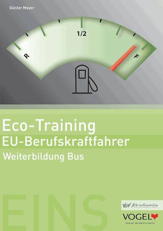 Eco-Training EU-Berufskraftfahrer. Weiterbildung Bus Arbeits- und Lehrbuch