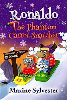Ronaldo: The Phantom Carrot Snatcher: An Illustrated Early Readers Chapter Book for Kids 7-9 (Ronaldo's Flying Adventures)